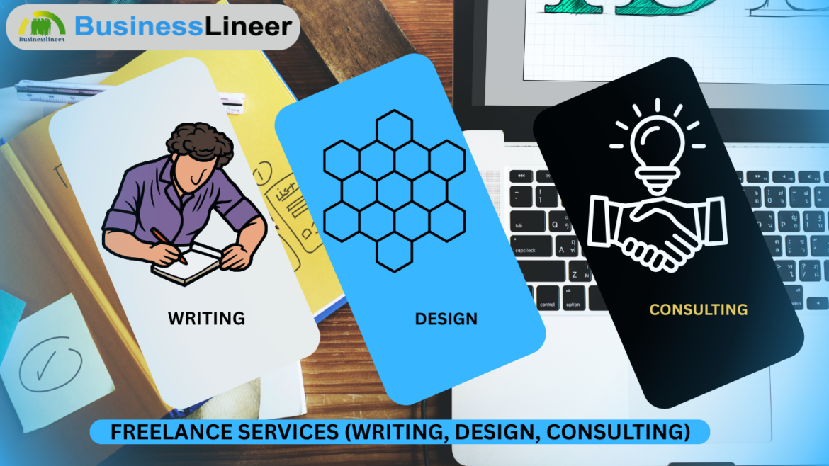 Freelance Services (Writing, Design, Consulting)